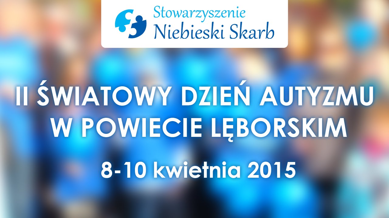 II Światowy Dzień Autyzmu w Powiecie Lęborskim - ZAPROSZENIE