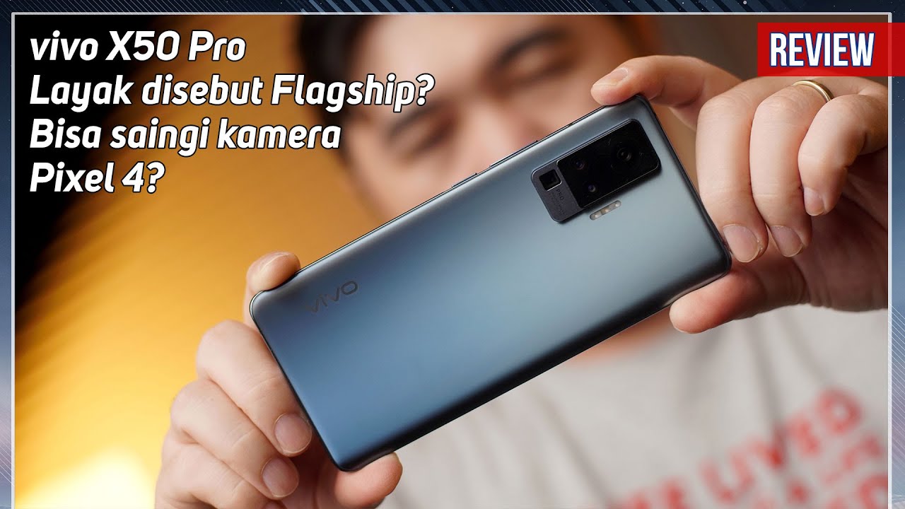 vivo X50 Pro Review Indonesia | Sebagus Itukah Kameranya?