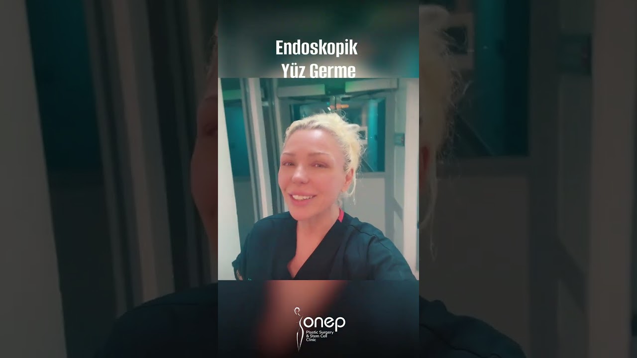 Onep Kliniği'nde Endoskopik Yüz Germe: Yeni Bir Yüz, Yeni Bir Hayat 🌟✨