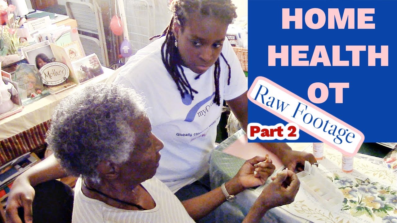 A Day In The Life OT Home Health | ADL Training | Part 2