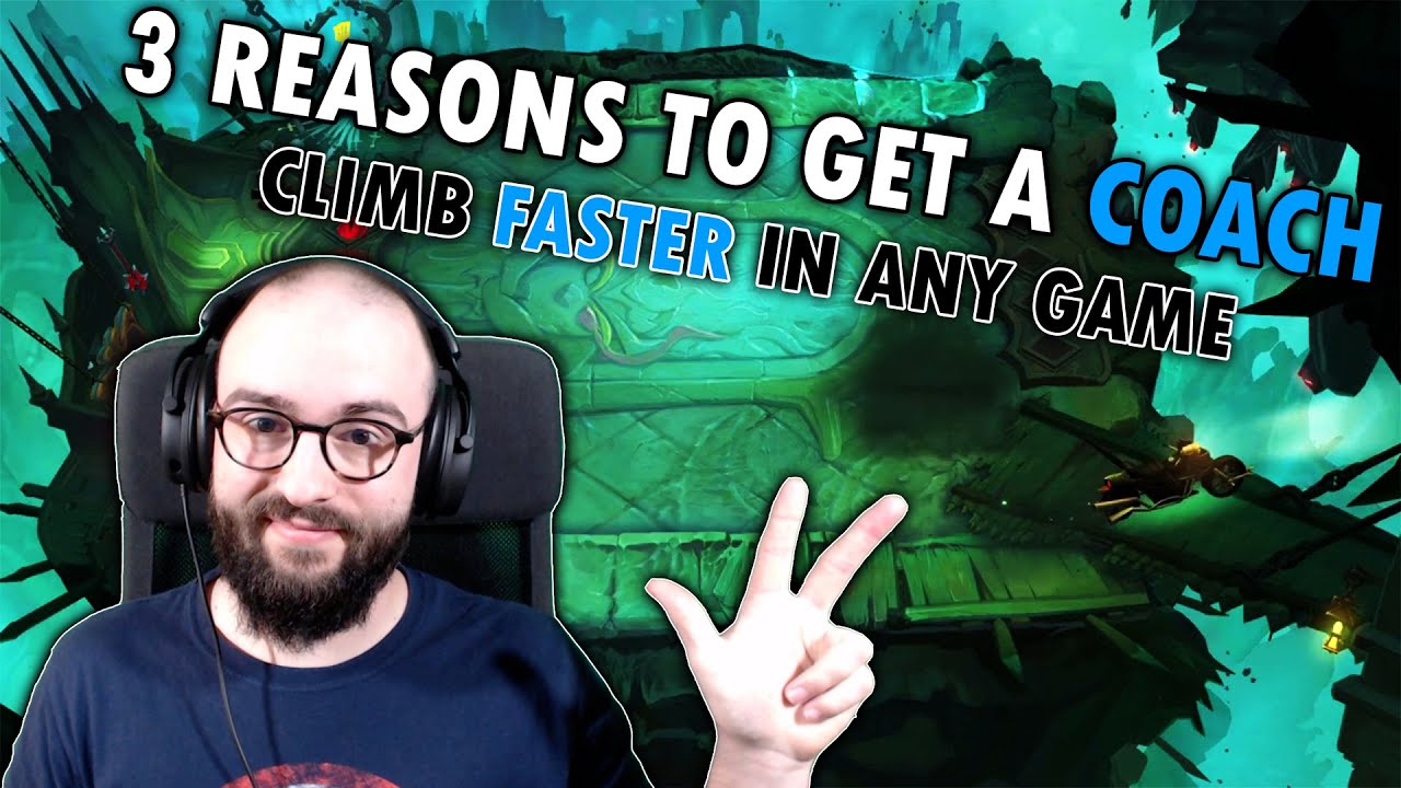 3 REASONS WHY YOU SHOULD GET A COACH | CLIMB FASTER IN ANY GAME