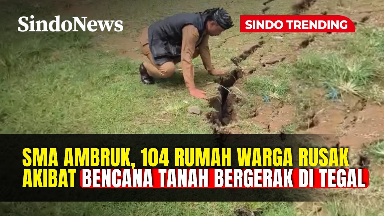 BENCANA TANAH BERGERAK 104 RUMAH WARGA RUSAK SEBUAH SEKOLAH SMA AMBRUK | Sindo Trending | 04/02