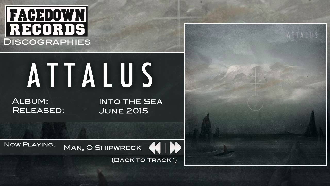 Attalus - Into the Sea - Man O Shipwreck