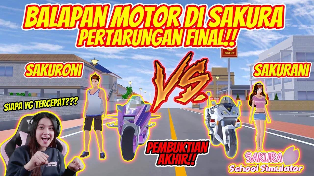 DUEL BALAP MOTOR!! PEMBUKTIAN AKHIR SIAPA YANG TERCEPAT!! SAKURA SCHOOL SIMULATOR INDONESIA-PART 145