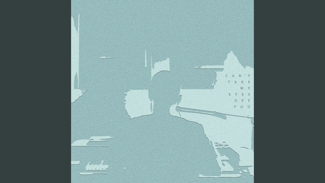 Can't Take My Eyes off You (Solo Version)