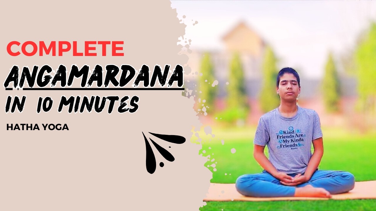 Complete Angamardana in 10 minutes | Hatha Yoga |