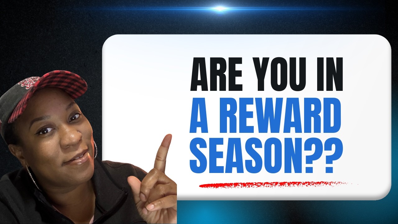 Are You in a Reward Season: When God Finally Rewards You.