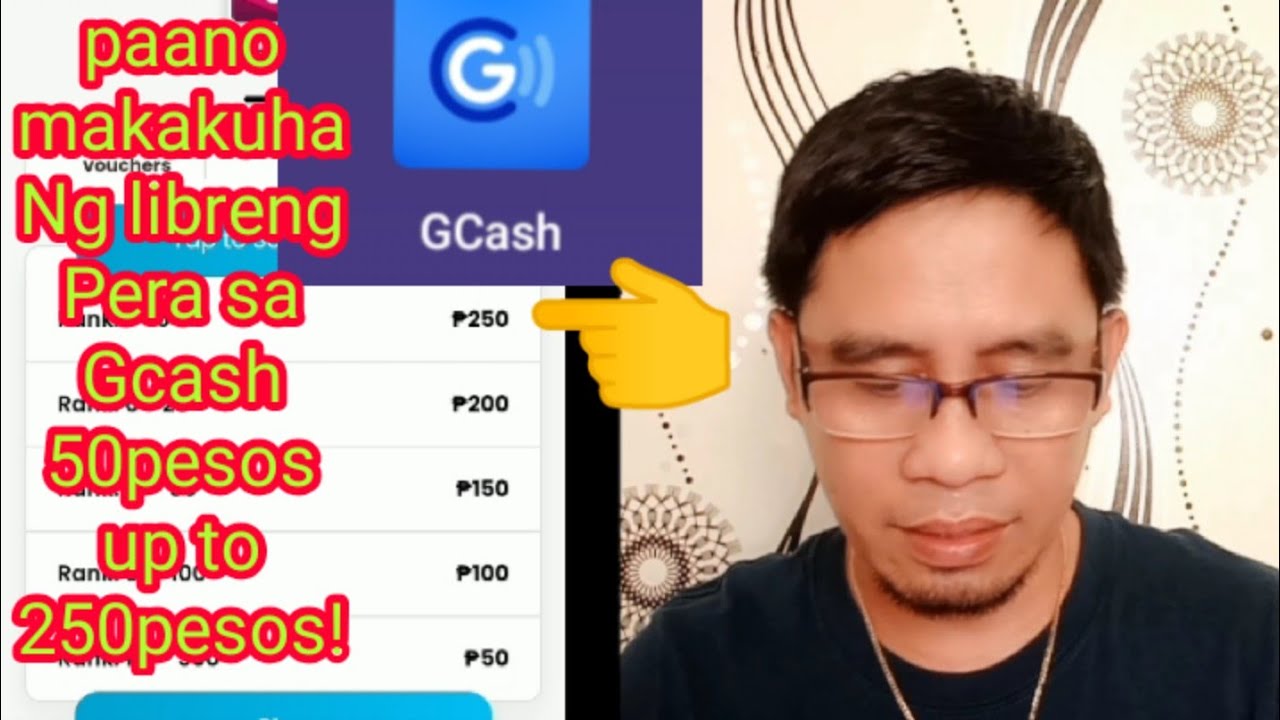 Paano makakuha ng libreng Pera sa Gcash 50pesos up to 250pesos!