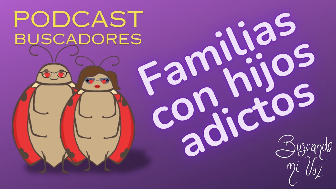 Familias con hijos adictos