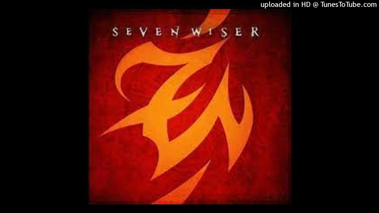 Seven Wiser - Life