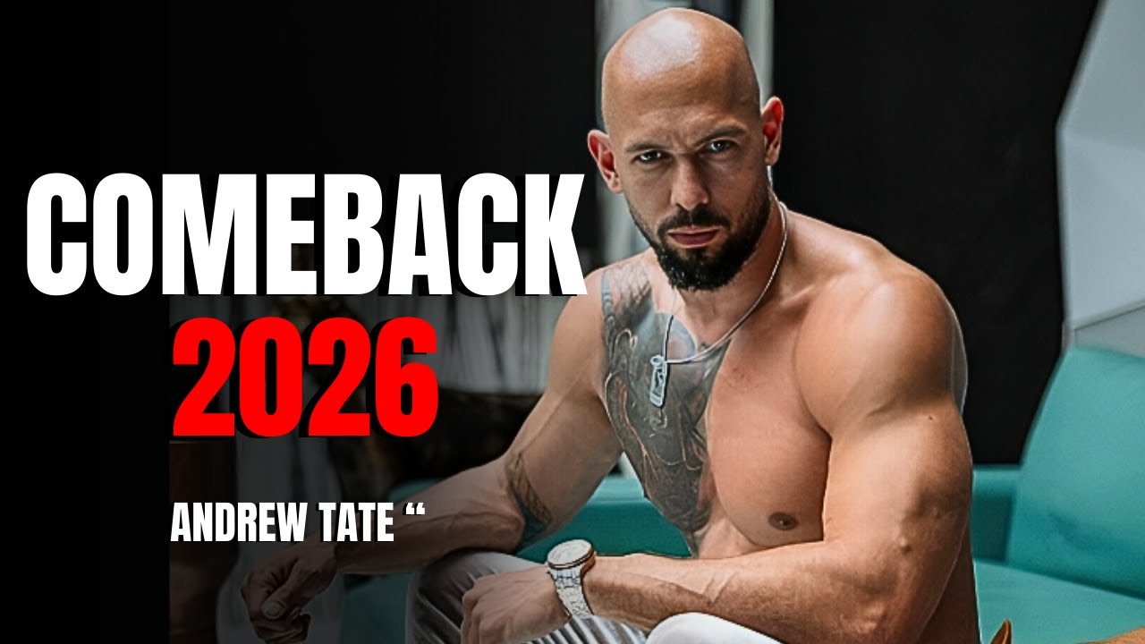 COMEBACK 2026 | Andrew Tate on Power, Pain & Rebuilding Yourself