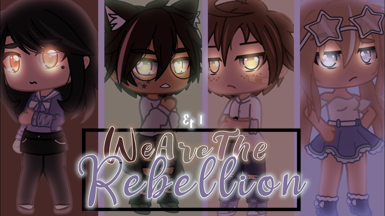 We’re The Rebellion! Ep.1 | The Runaways | Voice Acted Gacha Club Series (DISCONTINUED)