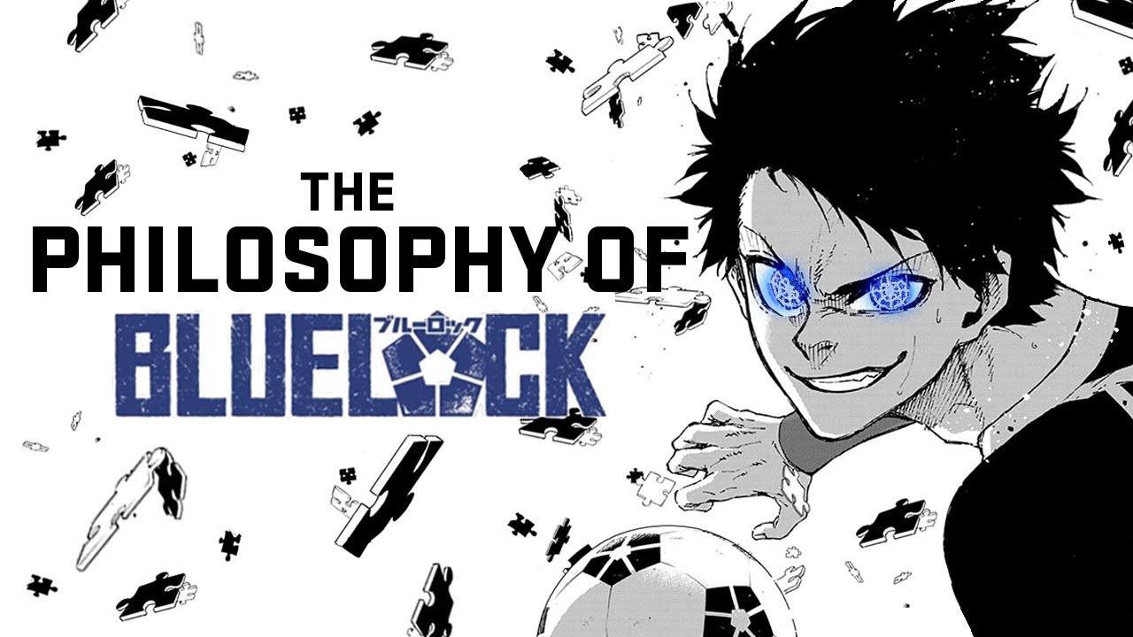 The Philosophy of Blue Lock
