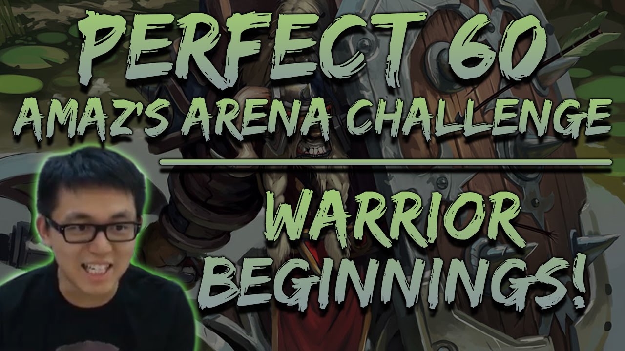 Perfect 60 Amaz's Arena Challenge: Warrior Beginnings! Ep 1