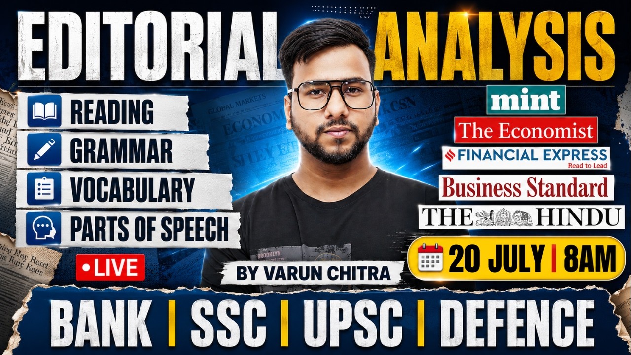 ⚡ Editorial Analysis | 20 JULY 2026 | Reading, Vocabulary, Grammar, Detailed Editorial | Varun Sir