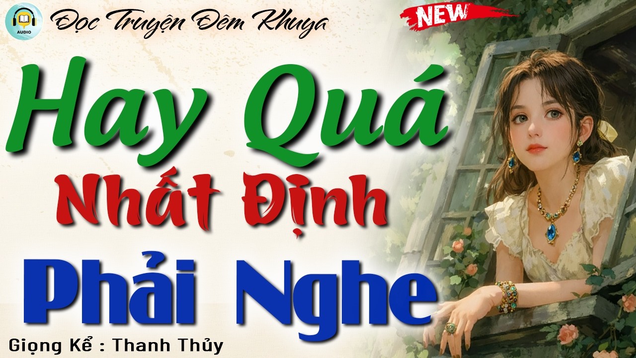 15 Phút Nghe Là Ngủ - Nhất Định Phải Nghe 1 Lần | Đọc Truyện Đêm Khuya Hay Nhất