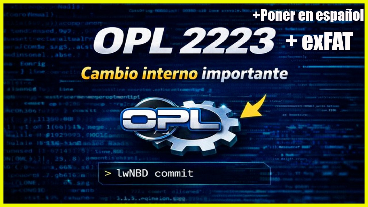 OPL 2223 Update: exFAT, cambio interno y cómo ponerlo en español