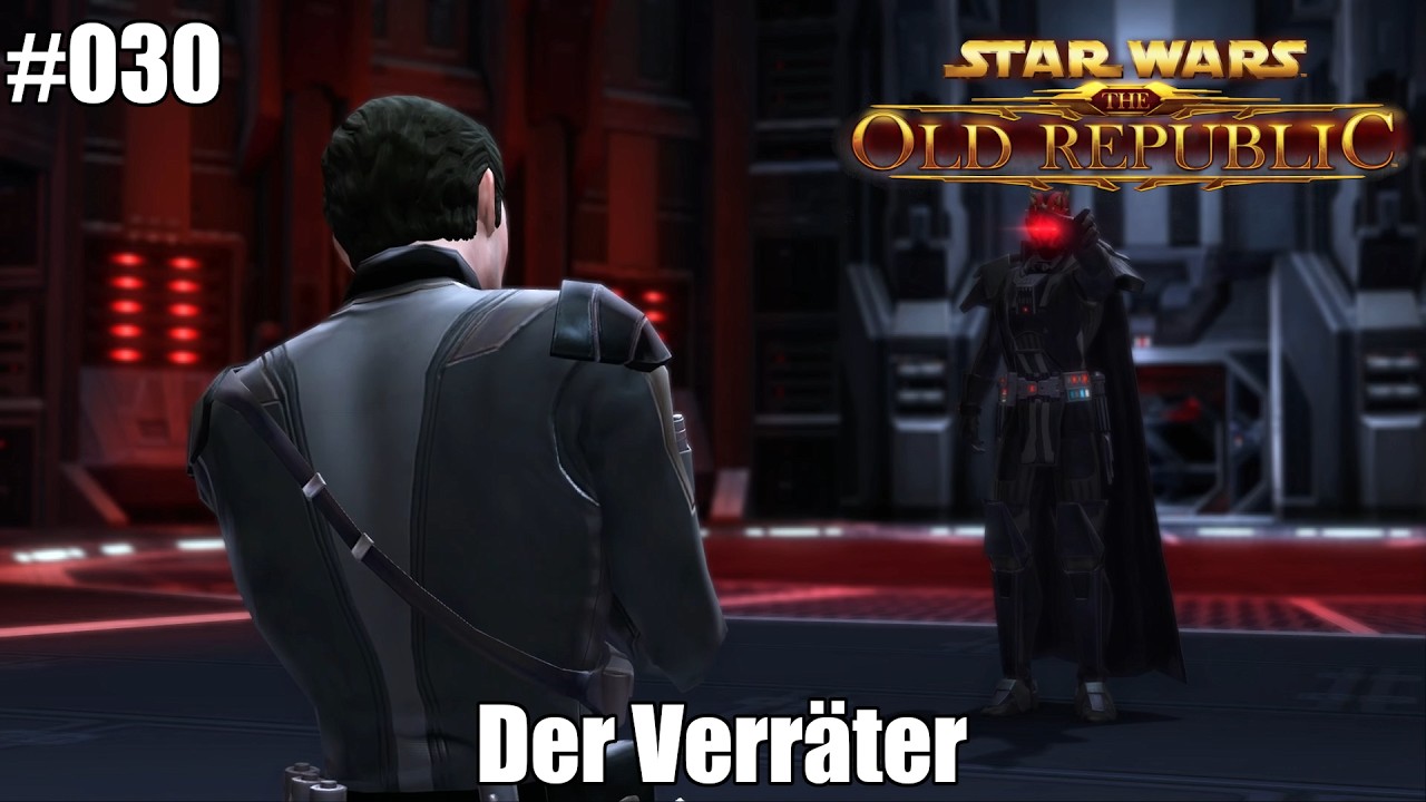 Der Verräter #030 STAR WARS THE OLD REPUBLIC || Sith-Krieger