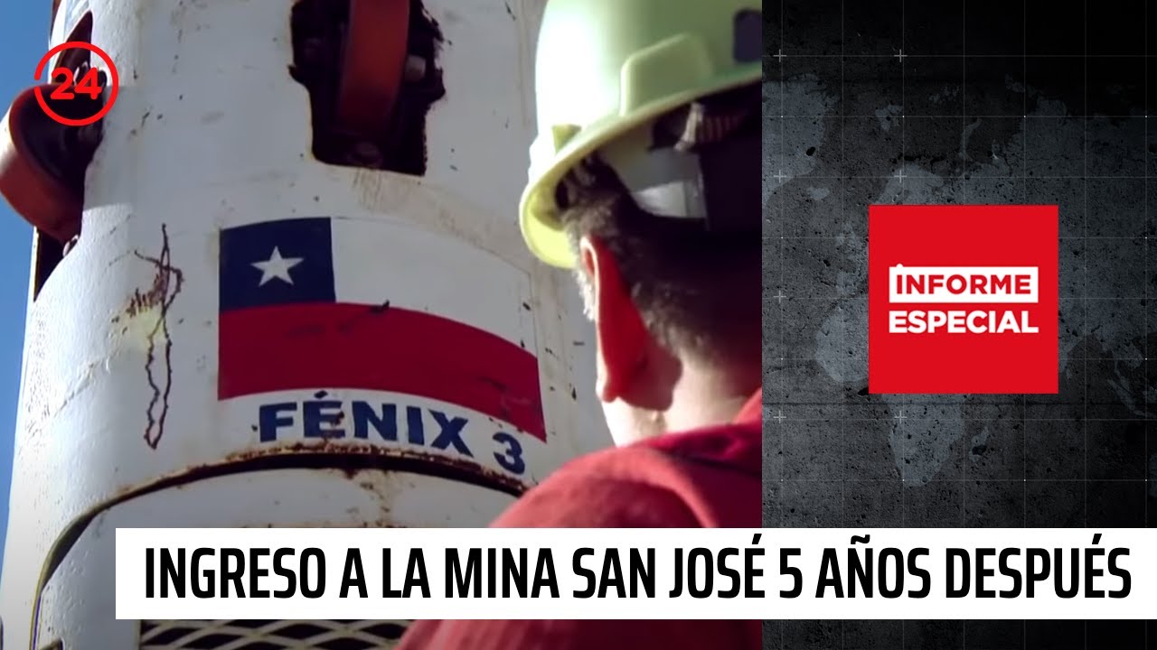 Informe Especial: Ingreso a la mina San José cinco años después | 24 Horas TVN Chile