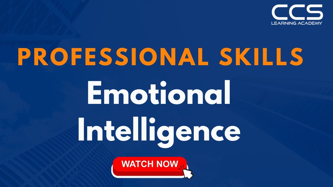Professional Skills: Introduction to Emotional Intelligence Skills