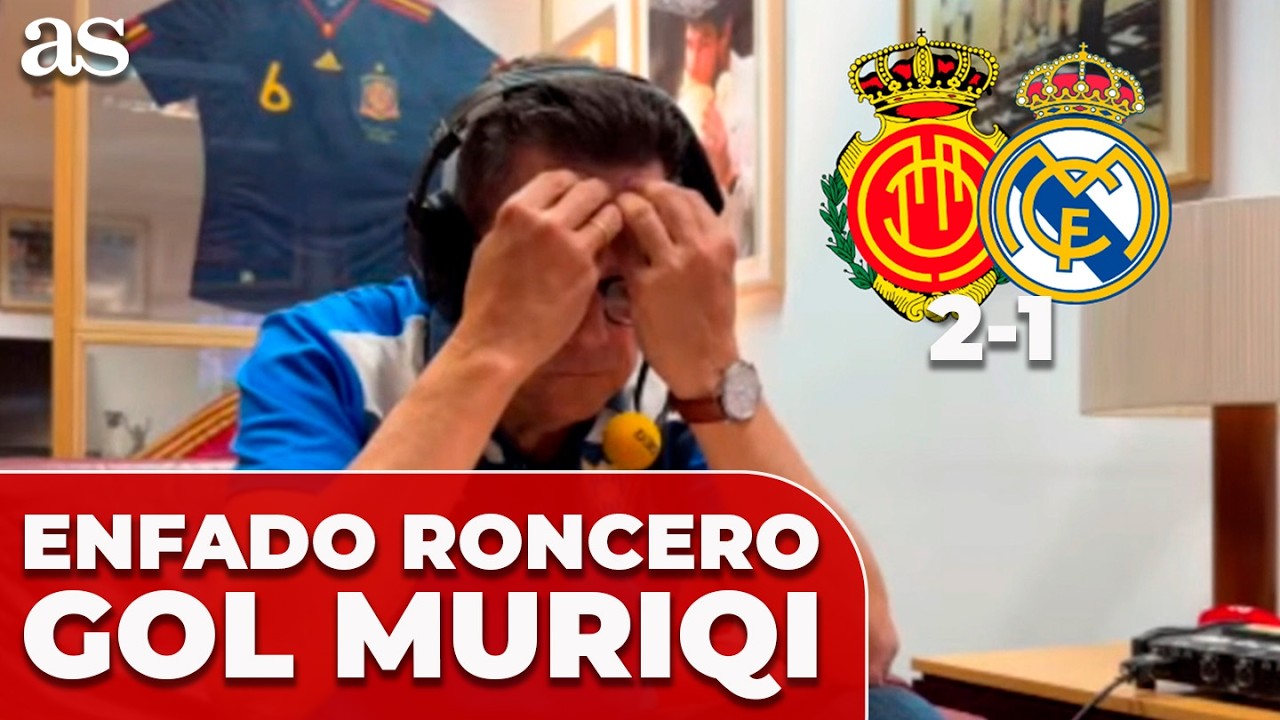 &iexcl;RONCERO, LLENO DE IRA!  REACCI&Oacute;N GOL DE MURIQI QUE DEJA SIN MEDIA LIGA | REAL MADRID 2 MALLORCA 1