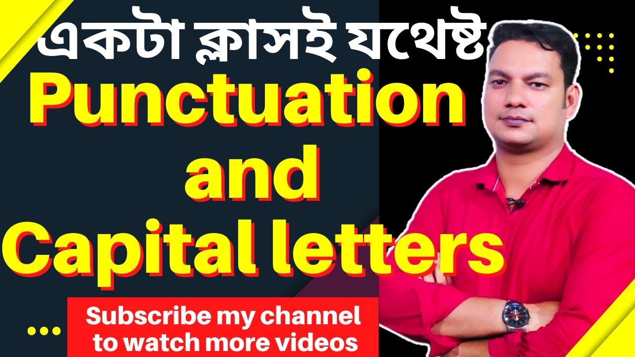 Punctuation marks and capital letters || Punctuation marks || Capital letters || একটা ক্লাসই যথেষ্ট