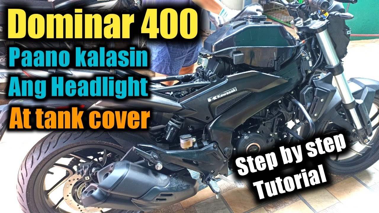 Dominar 400,Paano kalasin ang headlight assy at fuel tank / Step by step tutorial.