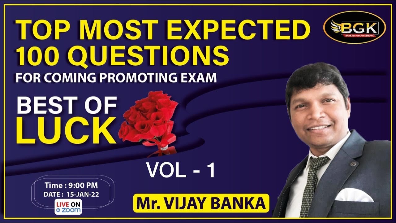 100 Most Expected Questions for coming exam II Live session dtd. 15.01.2022 II