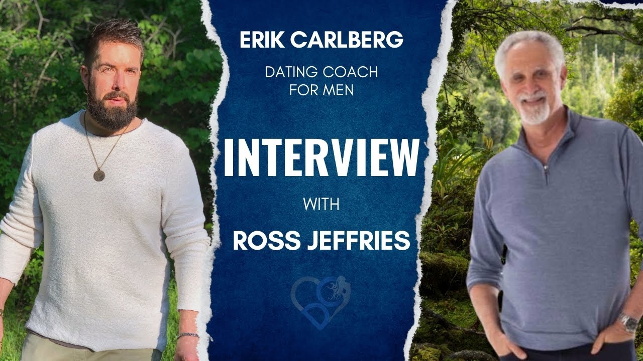 Dating Coach for Men | Ross Jeffries Interview