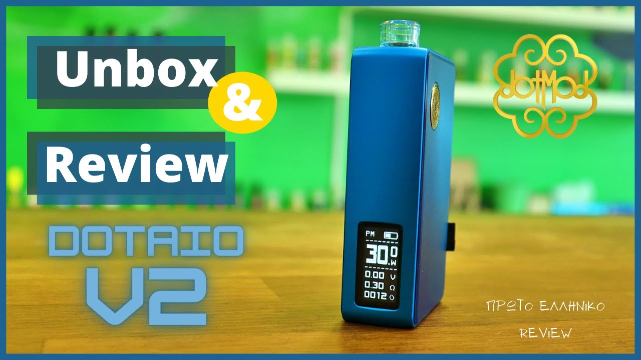 DotMod dotAIO v2 Unbox & Review [&Pi;&rho;ώ&tau;&omicron; &Epsilon;&lambda;&lambda;&eta;&nu;&iota;&kappa;ό Review]