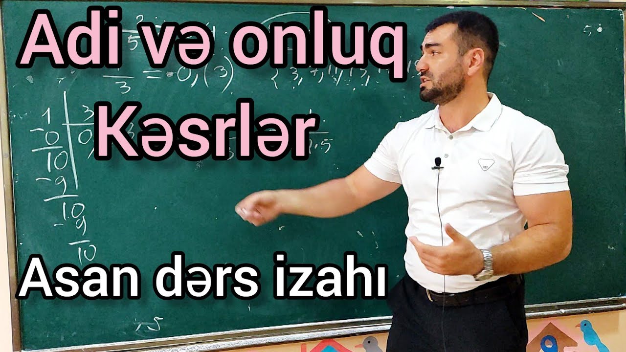 🔥Adi və onluq kəsrlər asan izah #riyaziyyat#abituriyent