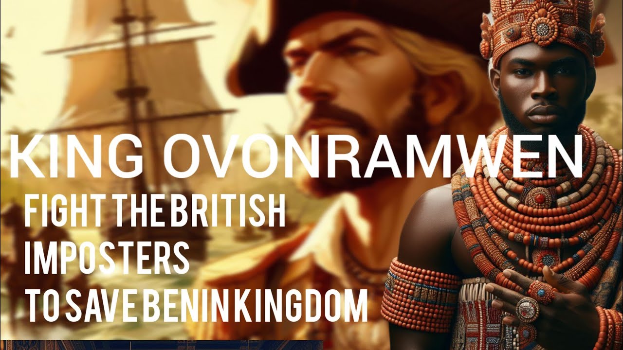 KING OVONRAMWEN protects his kingdom against the British imposters. #african tales