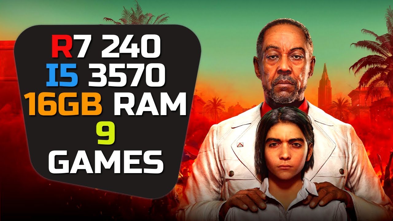R7 240 + I5 3570 & 16GB Ram ► Test In 9 Games