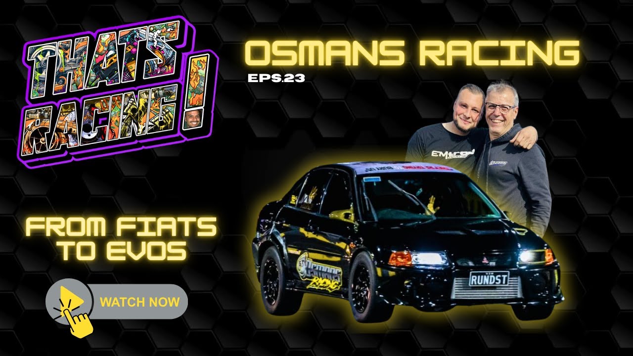 Episode 23: Osmans Racing - From Fiats to Evos
