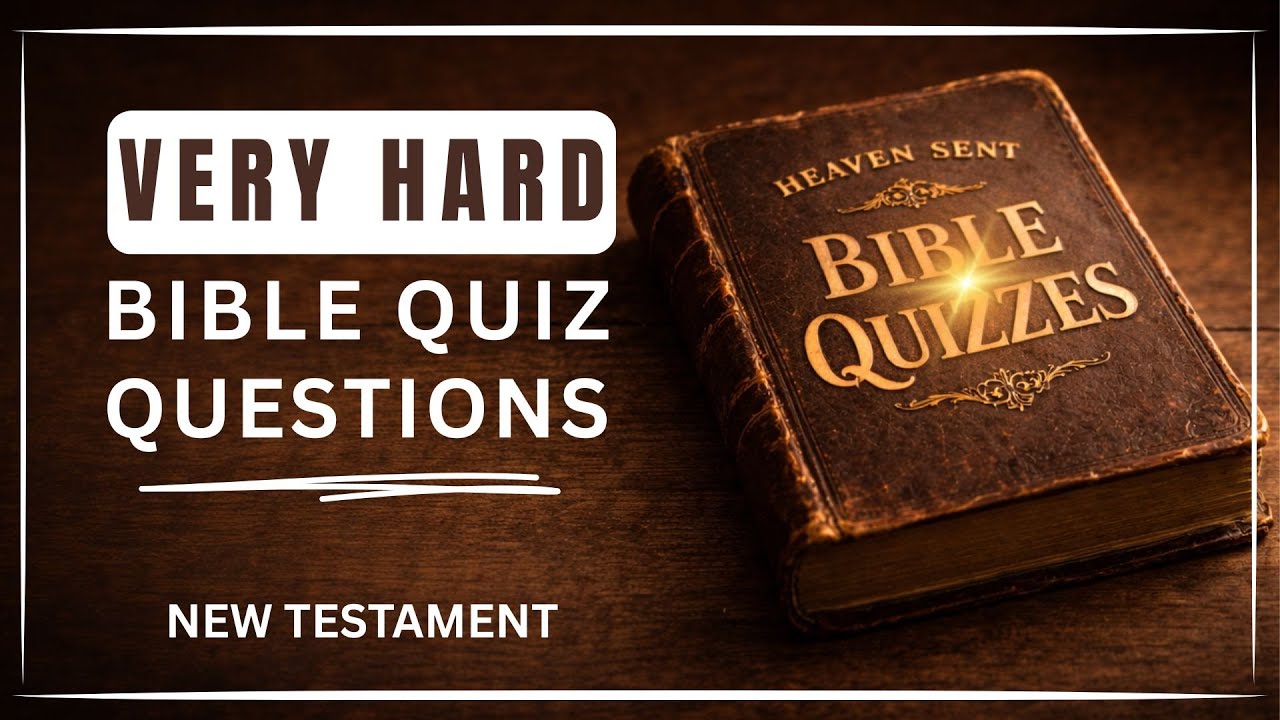 25 NEW TESTAMENT BIBLE QUESTIONS TO TEST YOUR KNOWLEDGE