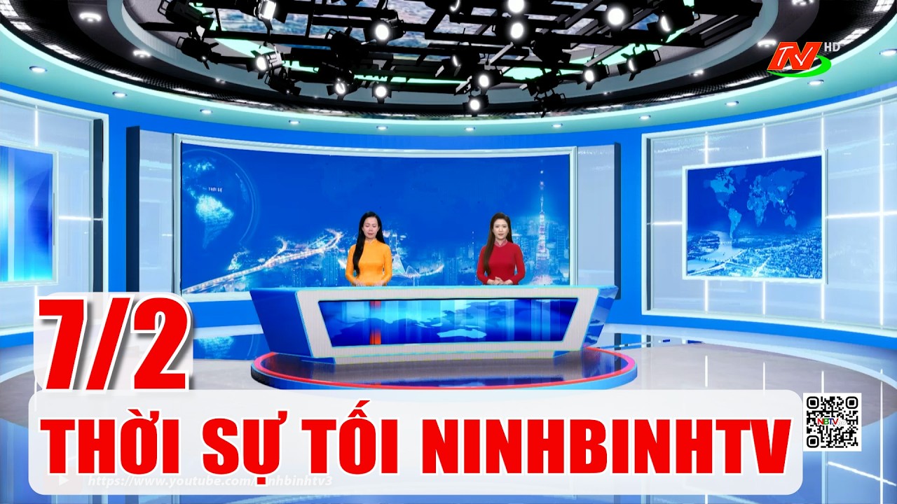 🔴Thời sự Tối  NinhBinhTV - 7/2/2026 | NinhBinhTV