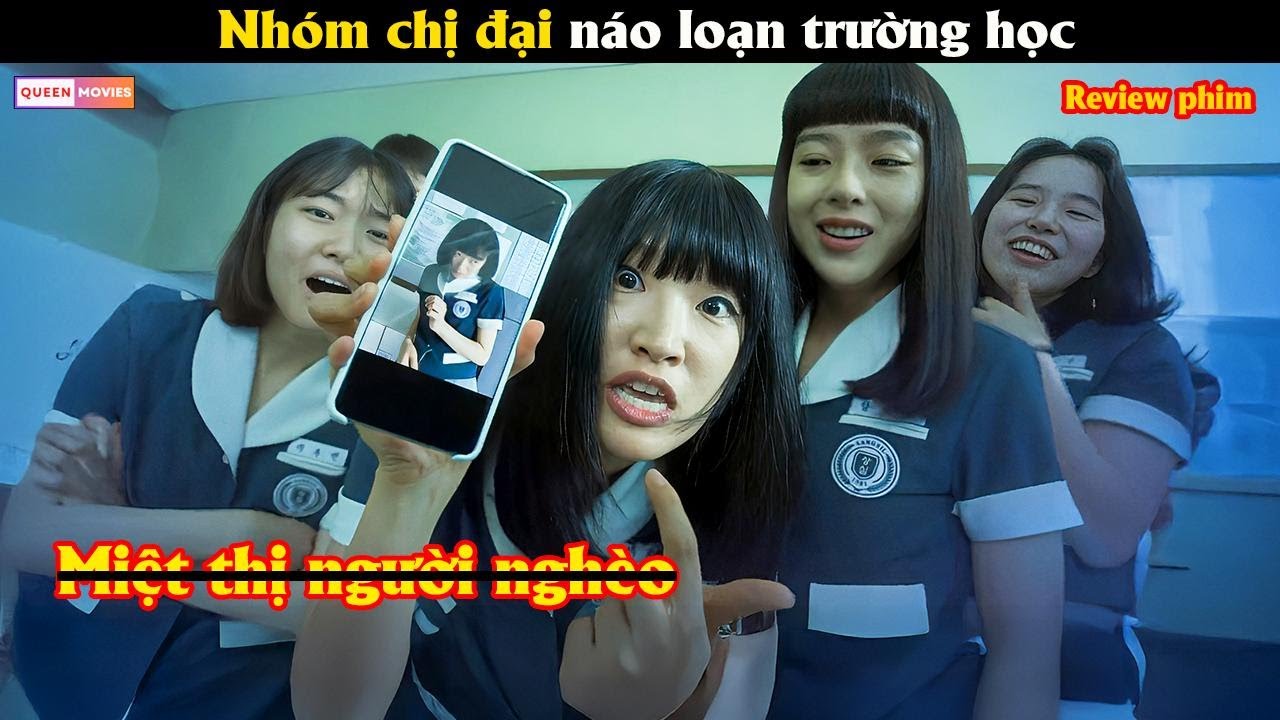 Nhóm chị đại náo loạn trường học - Review phim Hàn