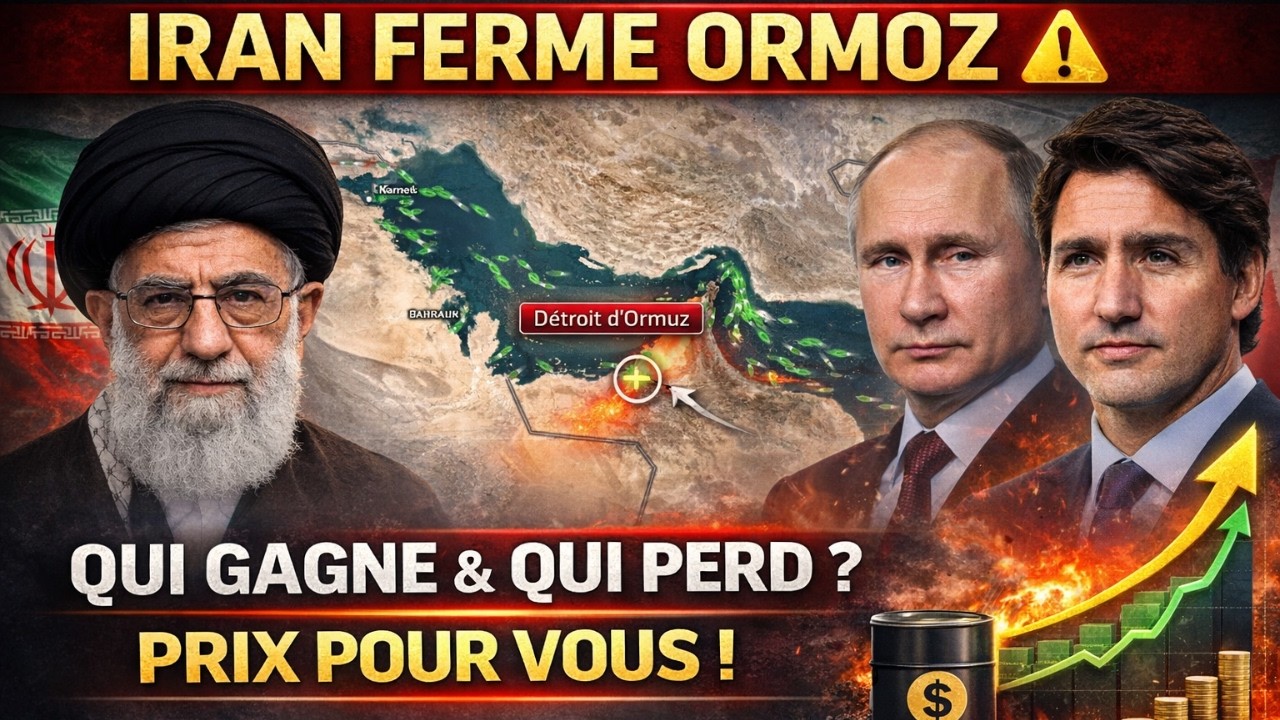 L'IRAN FERME ORMOZ | Russie et Canada en profitent — mais à quel prix pour vous?