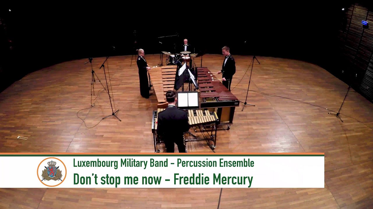 Don't Stop Me Now - Freddie Mercury/arr. Sgt Louis Muller (Luxembourg Military Percussion Ensemble)