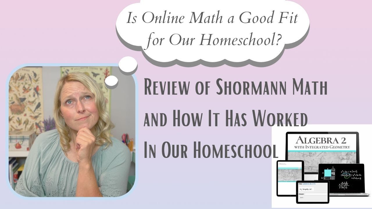 Is an Online Math Course a Good Fit for Your Homeschool? | All About Shormann Math for High School