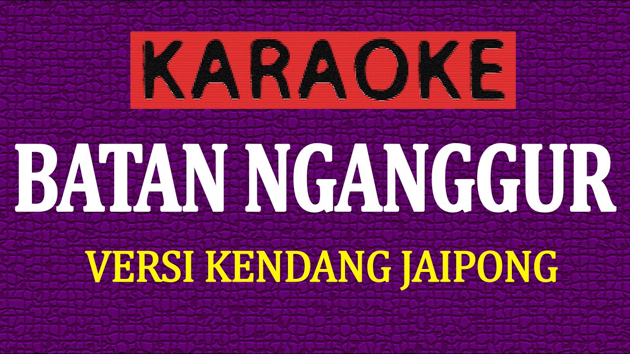 KARAOKE BATAN NGANGGUR