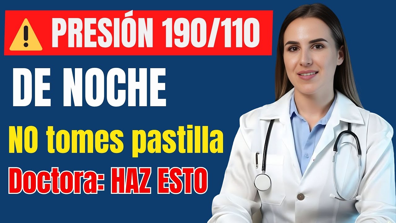 ⚠️ Presión 190/110 de NOCHE: Doctora Revela QUÉ HACER (NO tomes pastillas extra)