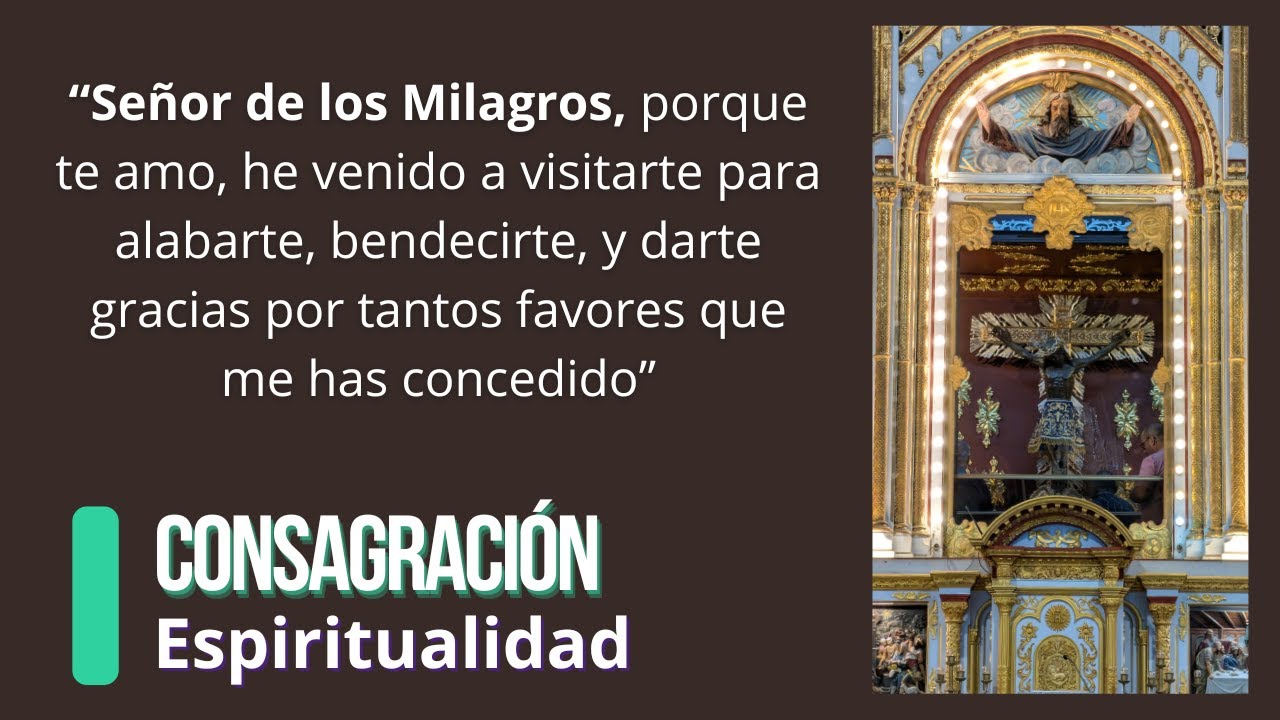Consagración al Señor de los Milagros