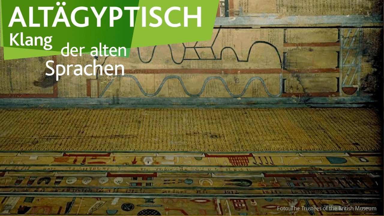 Wie klingen Hieroglyphen – Klang der alten Sprachen: Altägyptisch