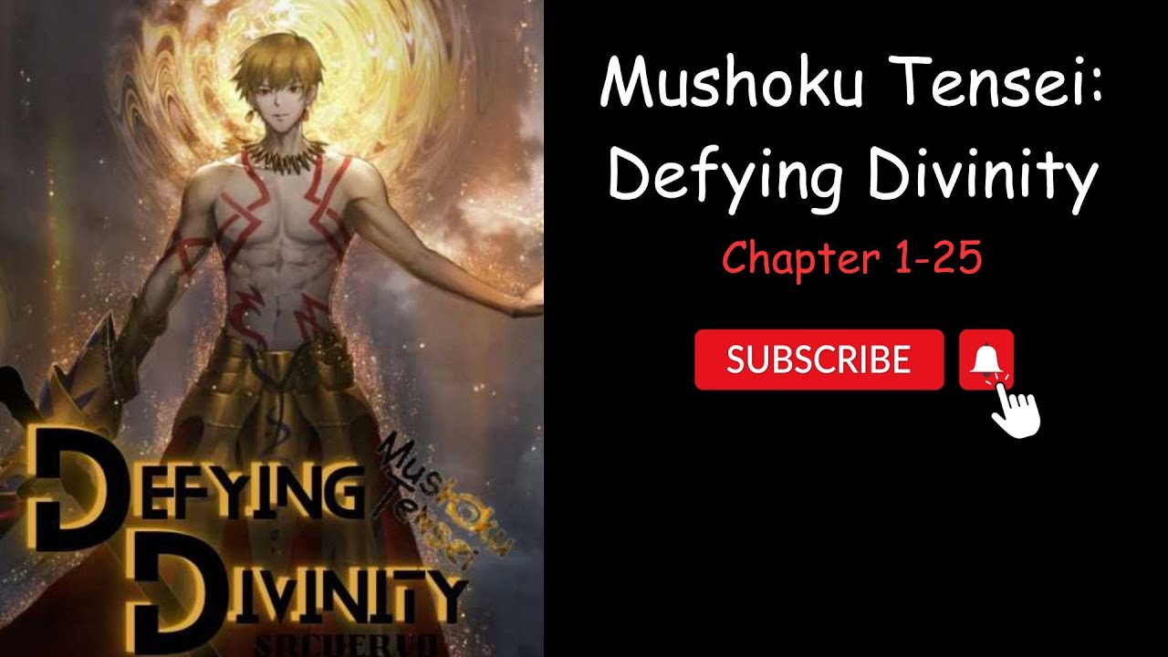 (Chapter 1-25) Mushoku Tensei: Defying Divinity