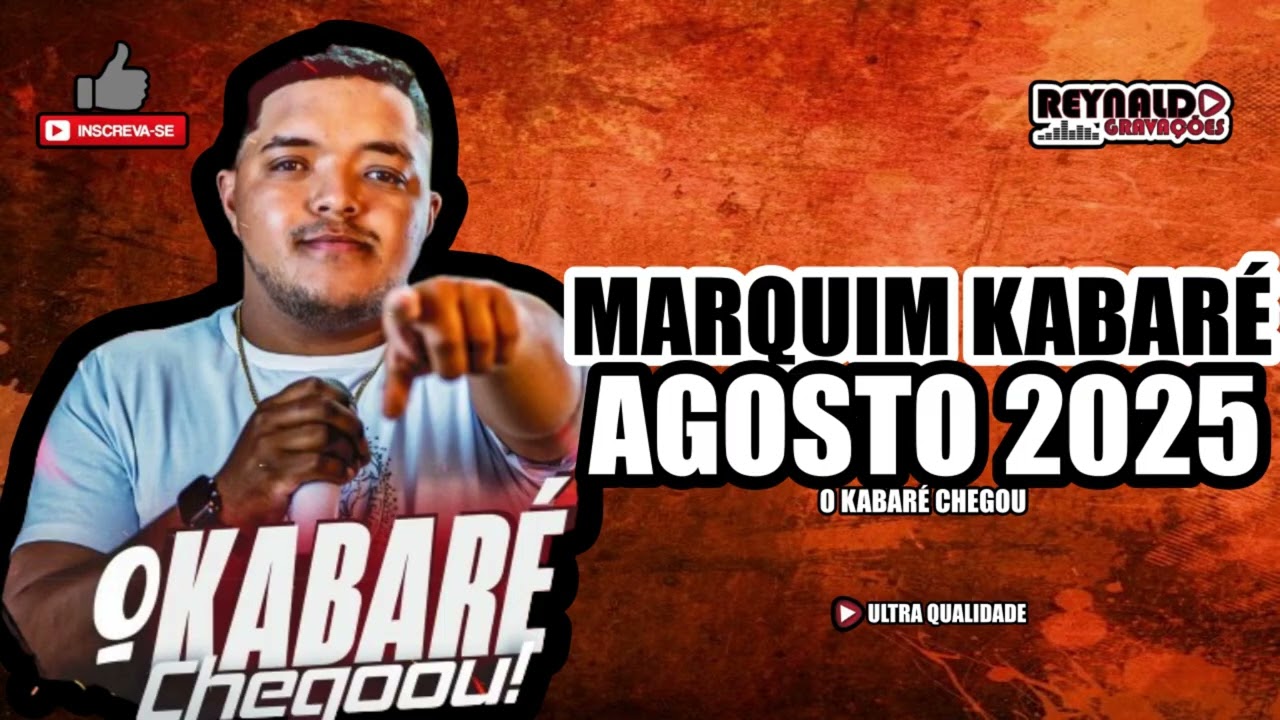 MARQUIM KABARE - AGOSTO 2025 - REYNALDO GRAVA&Ccedil;&Otilde;ES