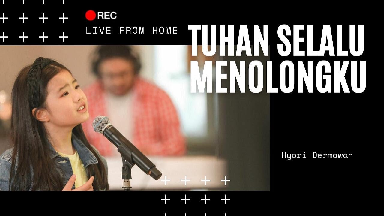 RY HYORI - TUHAN SELALU MENOLONG (LIVE WORSHIP FROM HOME)