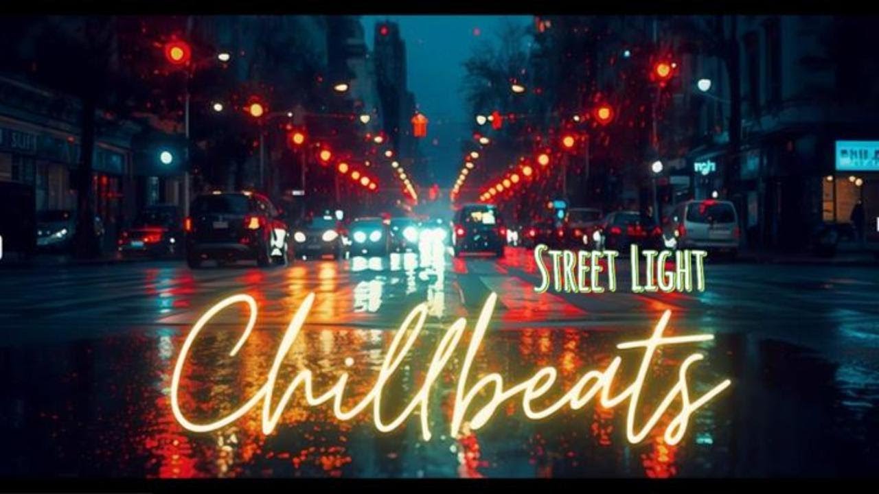 Street Light - Chillbeats