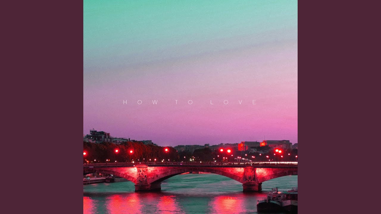 How To Love
