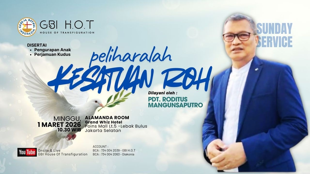 Ibadah Raya GBI House of Transfiguration  |  LIVE  | Minggu, 1 Maret 2026